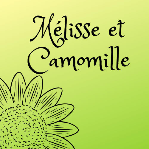 Mélisse et Camomille